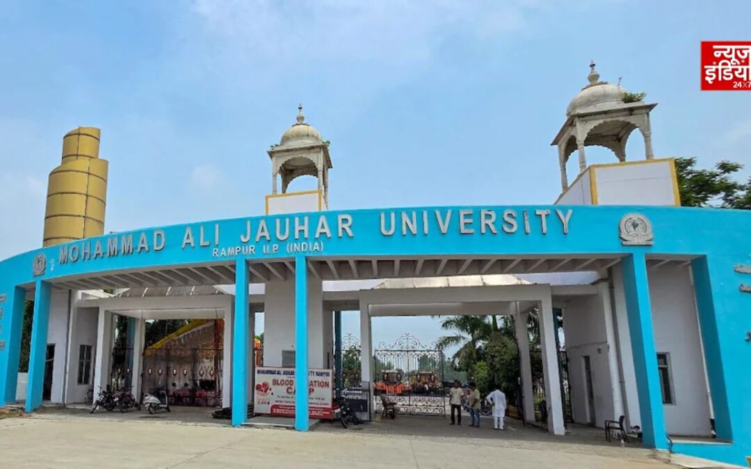जौहर यूनिवर्सिटी को राहत, 38 कमरों के ध्वस्तीकरण आदेश पर मंडलायुक्त कोर्ट की रोक बरकरार